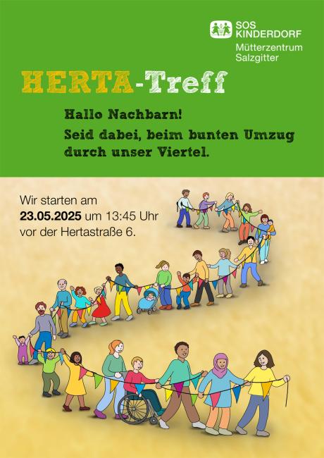 Plakat für den „HERTA-Treff“ des SOS Kinderdorf Mütterzentrums Salzgitter. Oben steht in bunten Buchstaben „HERTA-Treff“ auf grünem Hintergrund. Darunter die Einladung: „Hallo Nachbarn! Seid dabei, beim bunten Umzug durch unser Viertel.“ Im unteren Bereich ist eine Illustration von Menschen, die sich an den Händen halten – darunter Kinder, Erwachsene, ältere Menschen und eine Person im Rollstuhl. Die Gruppe bewegt sich fröhlich durch das 